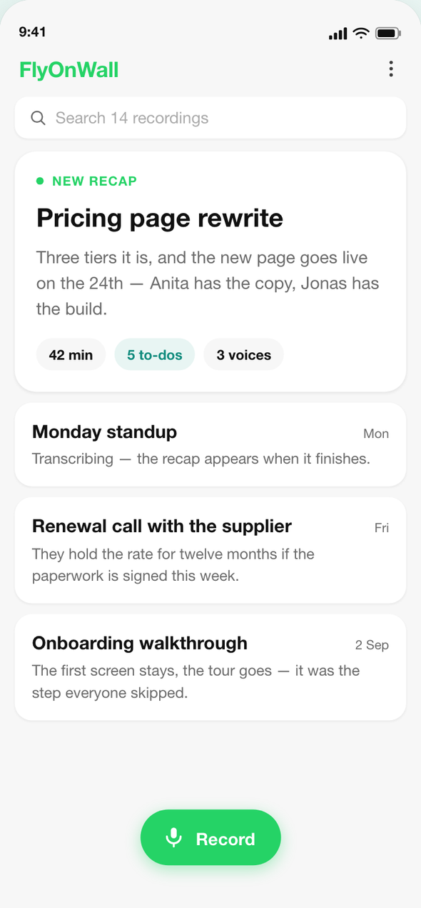 FlyOnWall home screen: a new recap titled Pricing page rewrite with its one-line gist, and a list of earlier recordings.